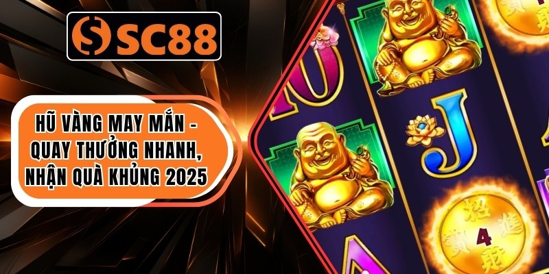 Hũ Vàng May Mắn